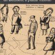 “Ricordatevi… non siamo NOI ad essere razzisti, ma sono LORO ad essere napoletani!”. Questa è la conclusione di una esilarante scenetta del comico Giobbe Covatta che interpreta, insieme ad altri […]