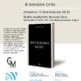 Domenica 17 dicembre, alle ore 18:30, presso il teatro AvaNposto Numero Zero in Via Sedile di Porto, 55 (Via Mezzocannone) Napoli, sarà presentato il libro “Sotto il tacito silenzio delle stelle”, prima raccolta di poesia […]