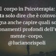 A cura di Luciano Rispoli Luciano Rispoli: Corporeità spazio e tempo, interventi integrati. L’intervento integrato è un traguardo importante nella storia della psicologia, della psichiatria, della psicoterapia, della relazione di […]